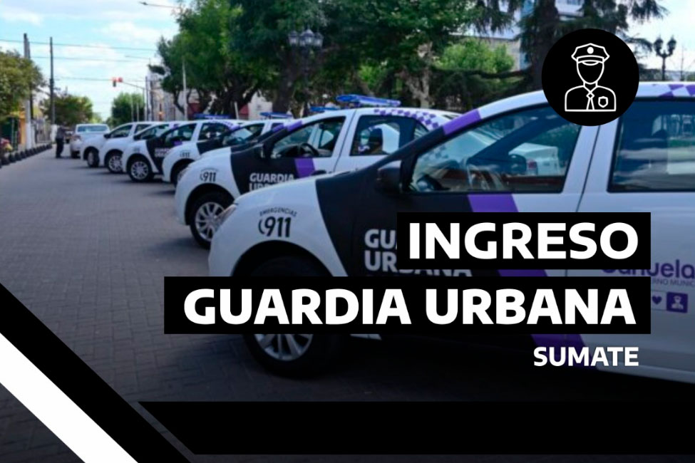 Convocatoria abierta para ingresar a la Guardia Urbana